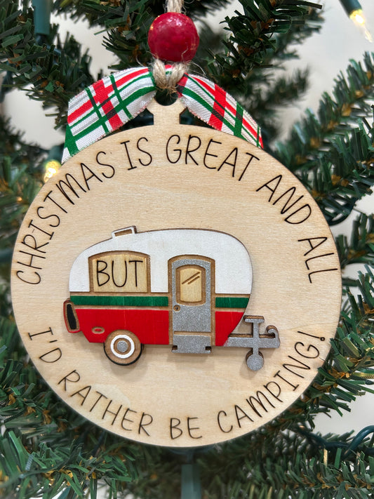 I’d rather be camping ornament