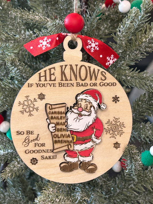 He Knows Santa Ornament