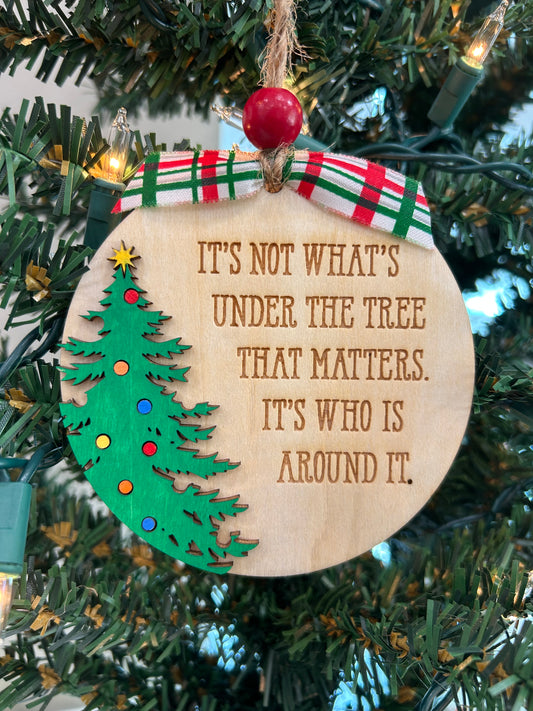 It’s not what it’s under the tree ornament